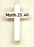 Kreuz Mt25,40